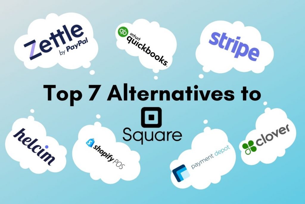 The 7 Best Square Alternatives for Businesses in 2022