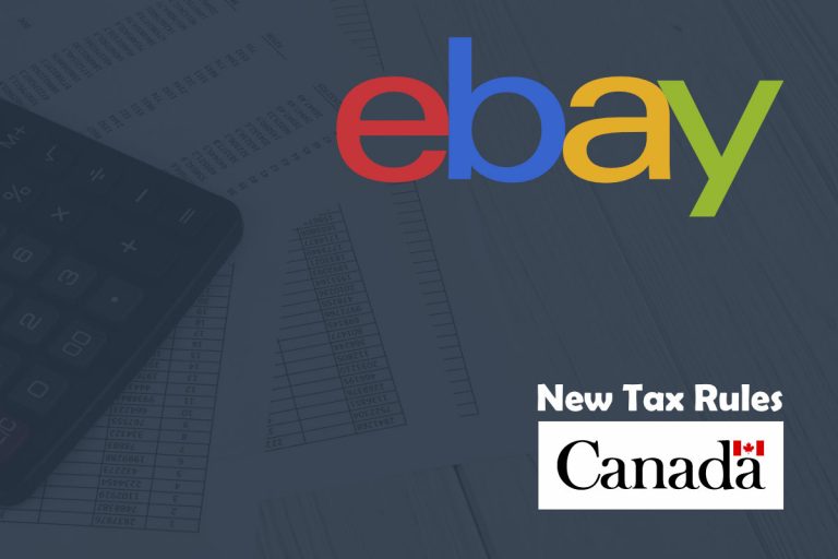 eBay Canada to Collect ‘Sales Taxes’ Starting July 1 to Comply with New Law