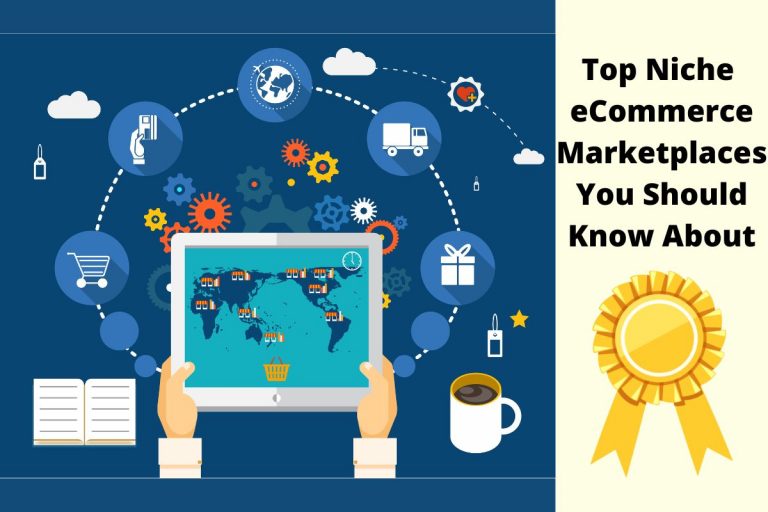 The Top 8 Niche eCommerce Marketplaces You Should Know About in 2022